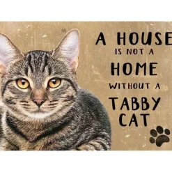 A House is not a Home Tabby Cat - metalen bord