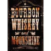Bourbon Whiskey and Moonshine - metalen bord