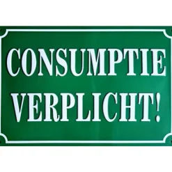 Consumptie verplicht - metalen bord