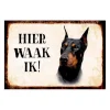 Dobermann, hier waak ik - metalen bord
