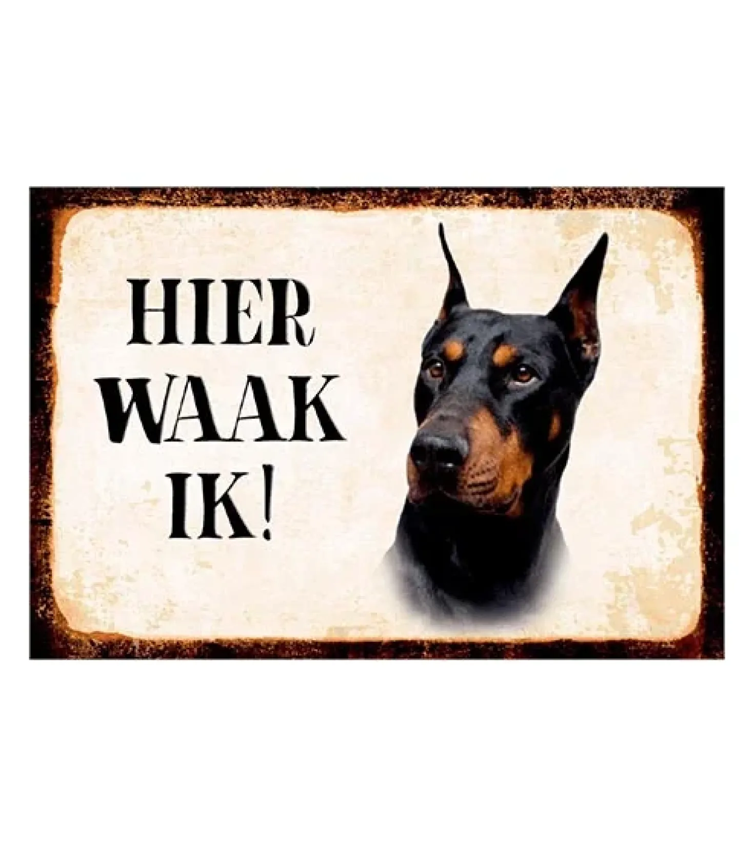Dobermann, hier waak ik - metalen bord