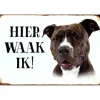Hier Waak ik - Pitbull Terriër - metalen bord