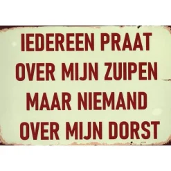 Iedereen Praat over mijn zuipen - metalen bord