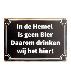 In de Hemel is geen Bier - metalen bord