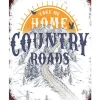 John Denver country roads - metalen bord